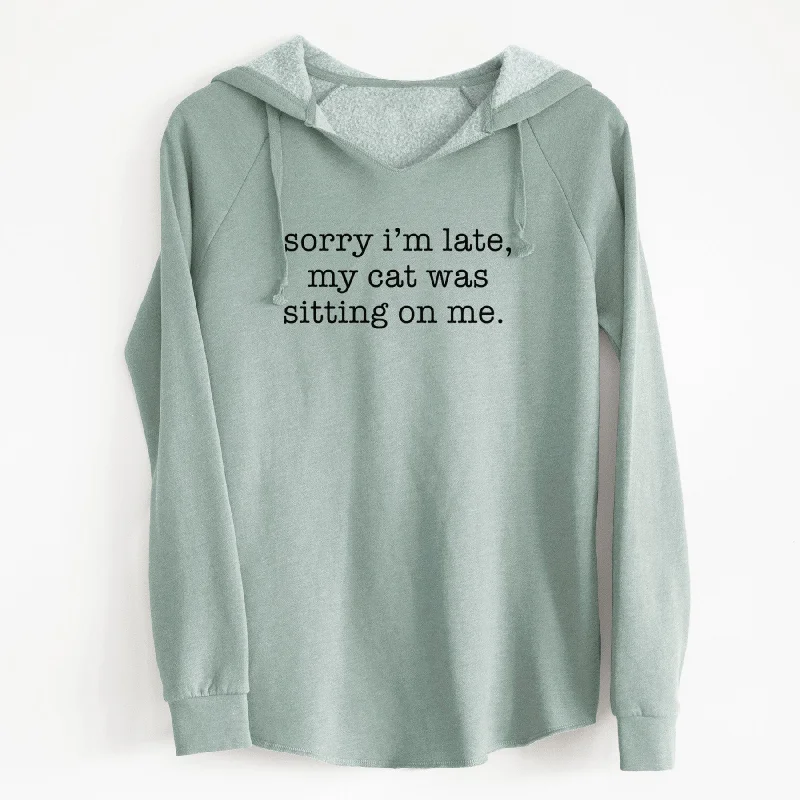 Sorry I'm Late, My Cat Was Sitting On Me. - Cali Wave Hooded Sweatshirt Hoodie with Half-Zip Sporty Casual
