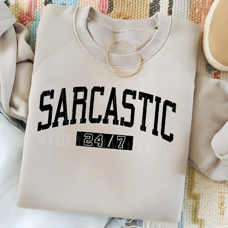 Sarcastic 24/7 Tee or Sweater Embroidered Appliqued Beaded